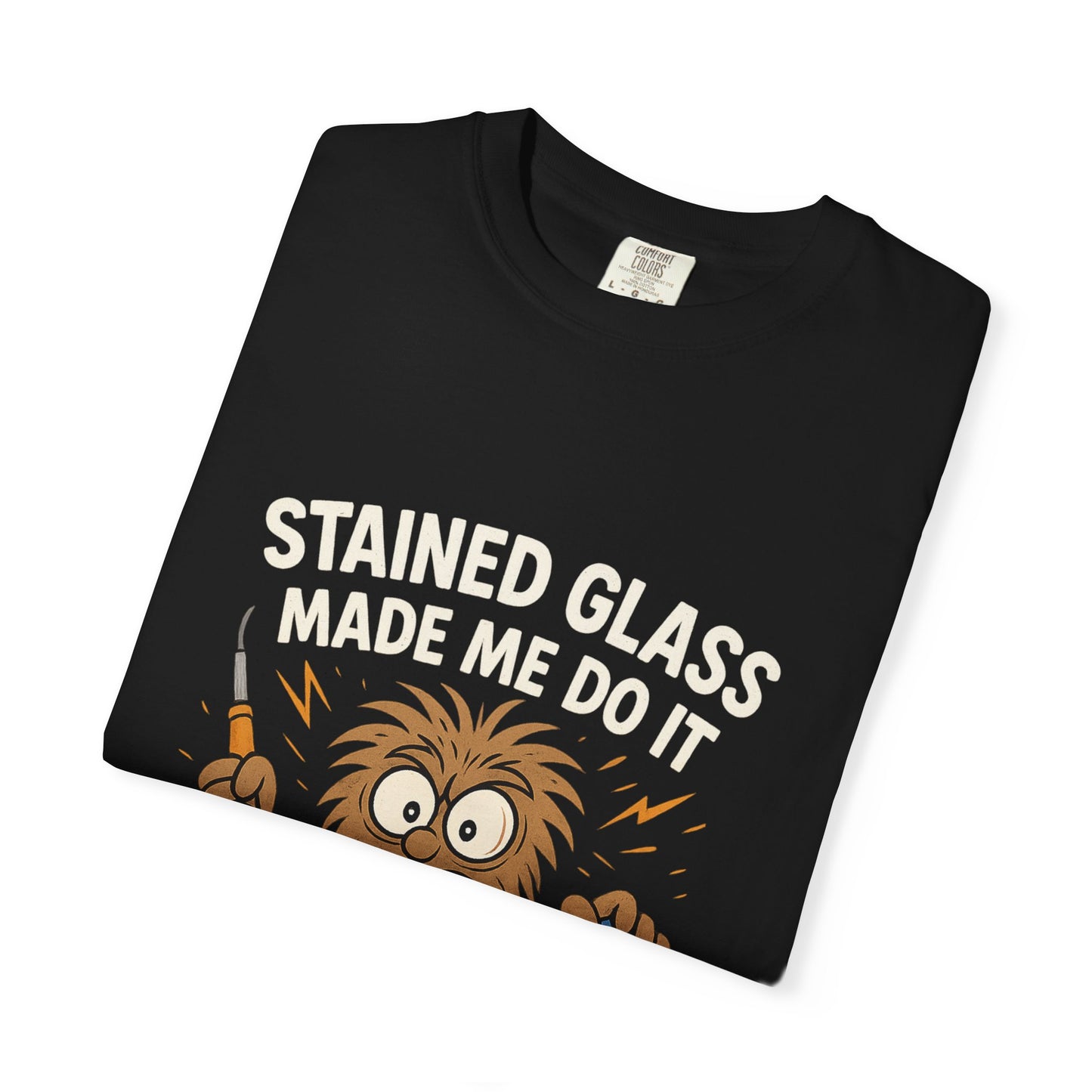 Funny Crafting T-Shirt | Stained Glass Made Me Do It | Gift for Crafters | Unisex Tee | Artsy Apparel | Humor Shirt