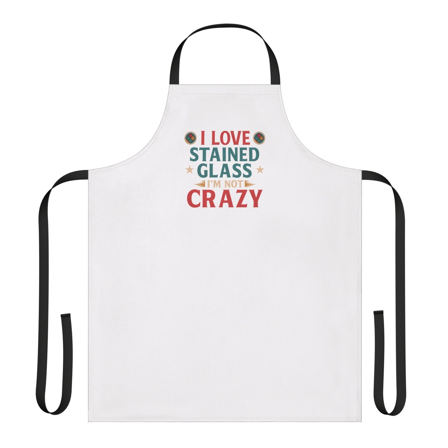 Stained Glass Lover's Apron | I Love Stained Glass, Gift for Crafters, Cooking Lovers, Funny Kitchen Apron, Artisanal Cooking