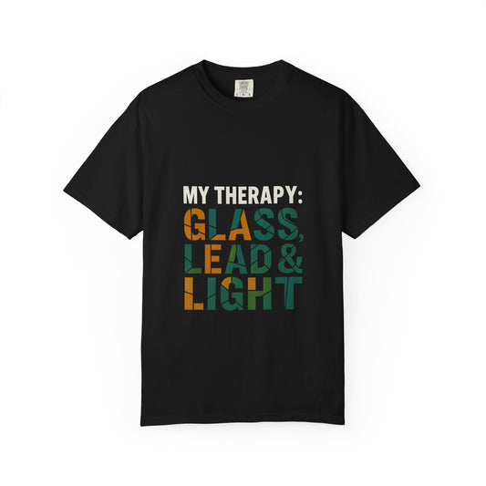 Therapeutic Glass Art T-Shirt | My Therapy: Glass, Lead & Light | Unique Gift for Art Lovers, Creative Minds, Birthdays, Artists' Apparel