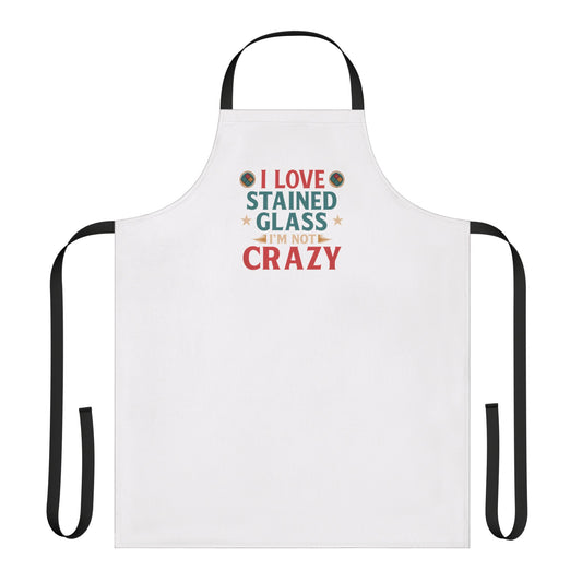 Stained Glass Lover's Apron | I Love Stained Glass, Gift for Crafters, Cooking Lovers, Funny Kitchen Apron, Artisanal Cooking